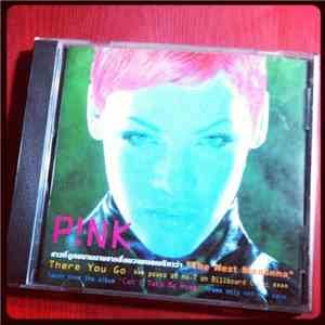 P!NK - There You Go