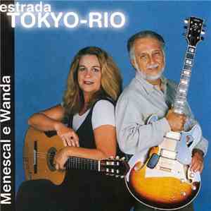 Roberto Menescal, Wanda Sá - Estrada Tokyo-Rio