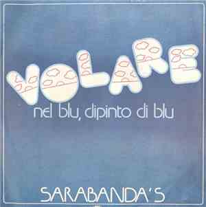 Sarabanda's - Volare (Nel Blu, Dipinto Di Blu)