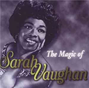 Sarah Vaughan - The Magic Of Sarah Vaughan