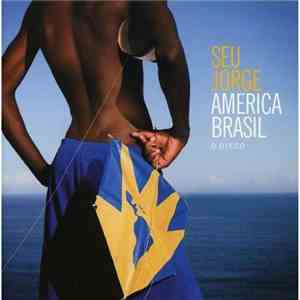 Seu Jorge - America Brasil o Disco