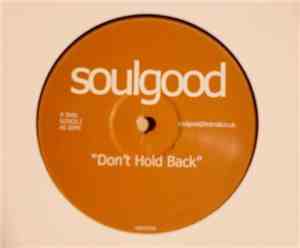 Soulgood - Don't Hold Back