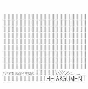 the argument - Everything Depends