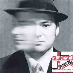 The Balanescu Quartet - Possessed