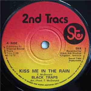 The Black Traps - Kiss Me In The Rain