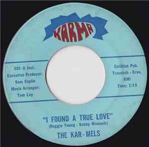 The Kar-Mels - I Found A True Love / Hard Boiled Coffee