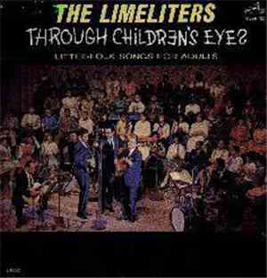 The Limeliters - Through Children's Eyes (Little-Folk Songs For Adults)