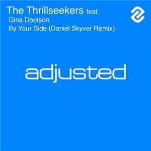 The Thrillseekers Feat. Gina Dootson - By Your Side (Daniel Skyver Remix)
