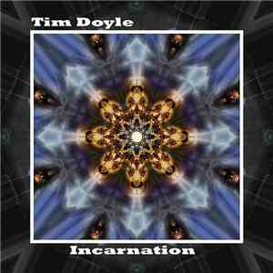 Tim Doyle  - Incarnation