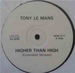 Tony LeMans - Higher Than High