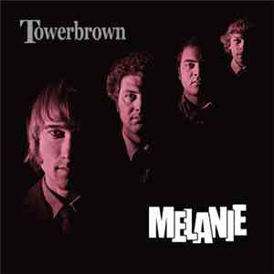 Towerbrown - Melanie