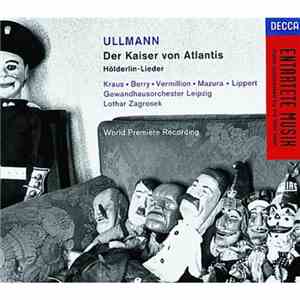 Ullmann - Kraus, Berry, Vermillion, Mazura, Lippert, Gewandhausorchester Le ...