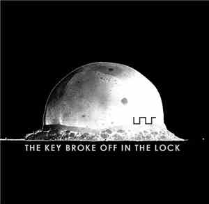 Unur - The Key Broke Off In The Lock