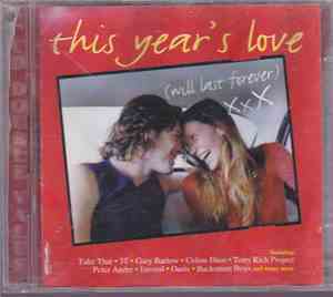 Various - This Year's Love (Will Last Forever) XxX
