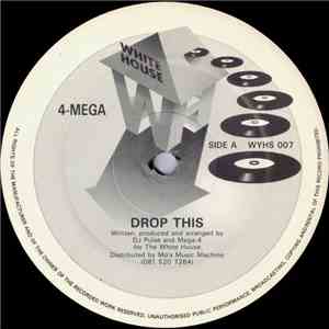4-Mega - Drop This / Higher