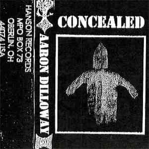 Aaron Dilloway - Concealed