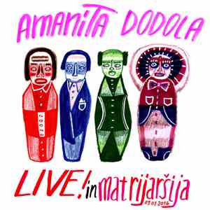 Amanita Dodola - LIVE! In Matrijaršija