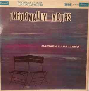 Carmen Cavallaro - Informally Yours