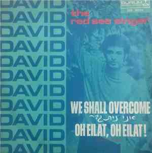 David The Red Sea Singer - We Shall Overcome
