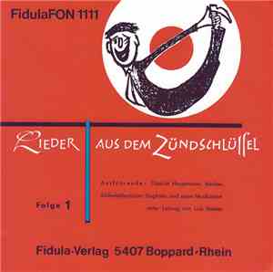Dietrich Hauptmann, Südwestdeutscher Singkreis - Lieder Aus Dem Zündschlüss ...