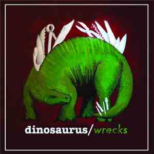 Dinosaurus - Wrecks