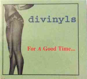 Divinyls - For A Good Time