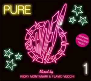 DJ Flavio Vecchi / DJ Ricky Montanari - Pure Echoes 1