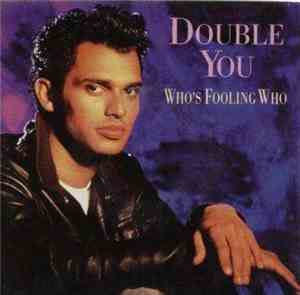 Double You - Who's Fooling Who