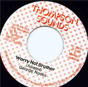 George Nooks - Worry Not Brother