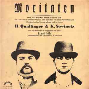 H. Qualtinger & K. Sowinetz / Ernst Kölz - Moritaten Oder Das Morden Höret  ...