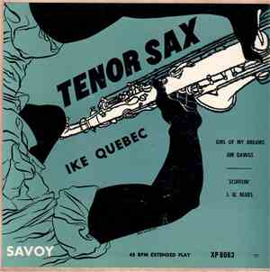 Ike Quebec - Tenor Sax Solos