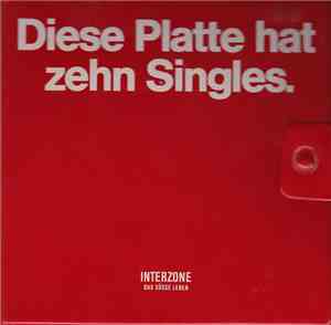 Interzone  - Diese Platte Hat Zehn Singles