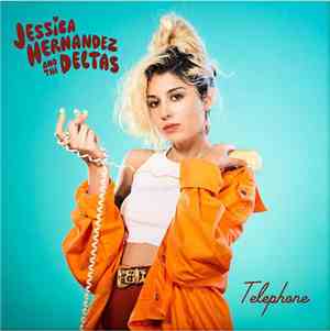 Jessica Hernandez & The Deltas - Telephone