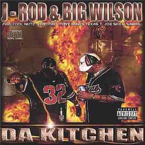 J-Rod  & Big Wilson - Da Kitchen