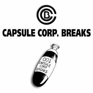 Junkaz Lou, J-Mind - 001 Capsule Corp. Breaks