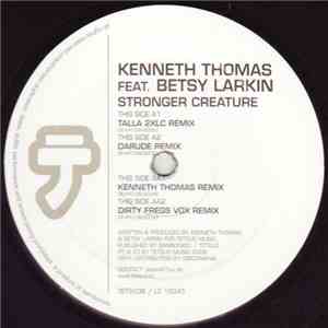 Kenneth Thomas Feat. Betsy Larkin - Stronger Creature