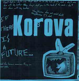 Korova  - If There Is A Future...