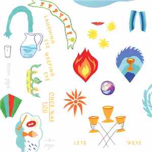 Laughing Eye Weeping Eye - Once Was You
