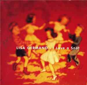 Lisa Germano - I Love A Snot