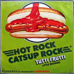 Little Richard / Jose Luis Campuzano - Hot Rock Catsup Rock / Tutti Frutti