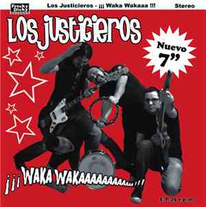Los Justicieros - ¡¡¡ Waka Wakaaa !!!