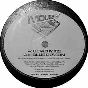 Mouse Trap Productions - 3 Bad Mice / Blue Poison