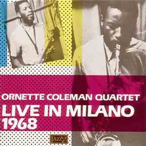Ornette Coleman Quartet - Live In Milano 1968