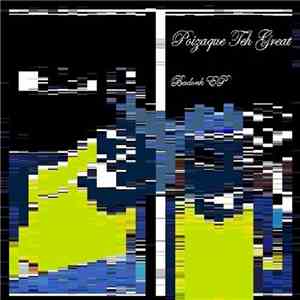 Poizaque Teh Great - Badonk EP