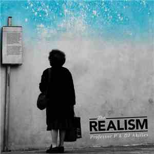 Professor P & DJ Akilles - The Realism