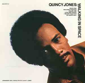 Quincy Jones - Walking In Space