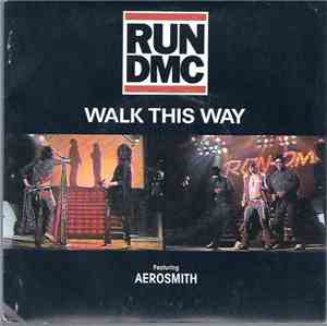Run D.M.C. Featuring Aerosmith - Walk This Way