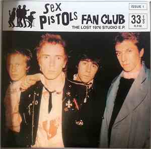 Sex Pistols - Sex Pistols Fan Club (Issue 1) 'The Lost 1976 Studio E.P.'