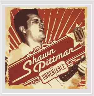 Shawn Pittman  - Undeniable
