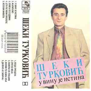 Шеки Турковић - У Вину Је Истина